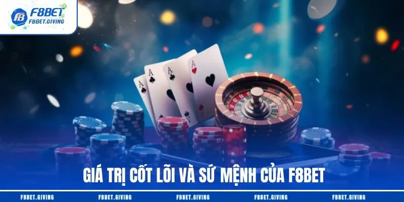Giới Thiệu F8BET – Sân Chơi Thể Thao Hàng Đầu Châu Á 2 Giá trị cốt lõi và sứ mệnh của F8BET